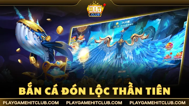 Bắn Cá Đón Lộc Thần Tiên