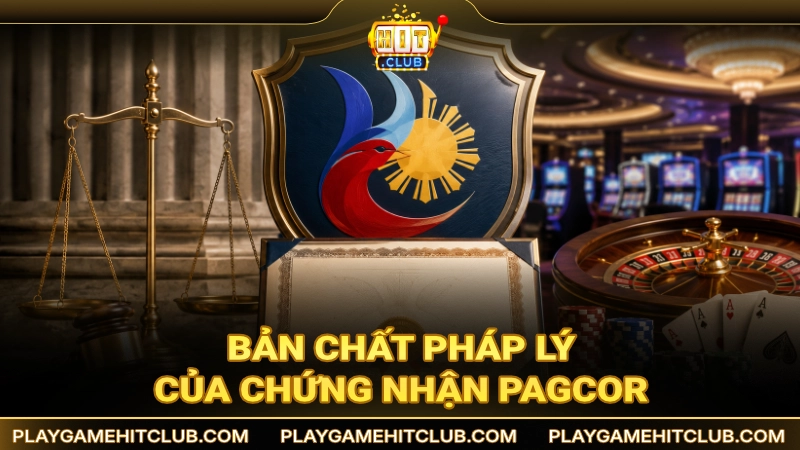 Bản chất pháp lý của chứng nhận PAGCOR