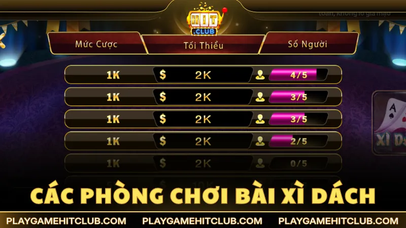 Các phòng chơi bài Xì Dách đa dạng để người chơi lựa chọn