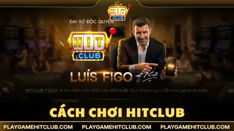 Cách Chơi HitClub