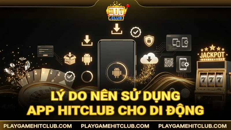 Hướng dẫn tải HitClub APK cho máy tính giả lập