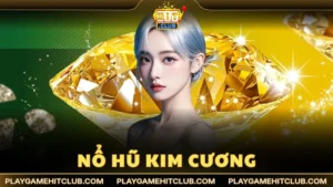 nổ hũ Kim Cương