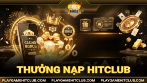 Thưởng Nạp HitClub