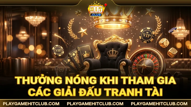 Thưởng nóng cho thành viên tham gia các giải đấu tranh tài