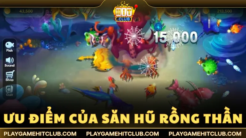Ưu điểm của trò chơi bắn cá đổi thưởng Săn Hũ Rồng Thần